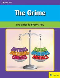 Icon image The Grime: Two Sides to Every Story