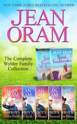 Icon image The Wylders Complete Collection: Sweet Small Town Cowboy Romances with Books from The Cowboys of Sweetheart Creek and Indigo Bay Series (7 Book Bundle)