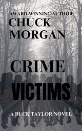 Icon image Crime Victims, A Buck Taylor Novel