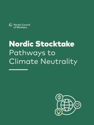 Icon image Nordic Stocktake – Pathways to Climate Neutrality