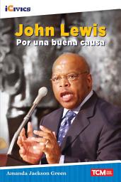 Icon image John Lewis: por una buena causa: Read Along or Enhanced eBook