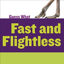 Icon image Fast and Flightless: Ostrich: Read Along or Enhanced eBook