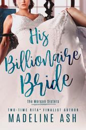 Icon image His Billionaire Bride
