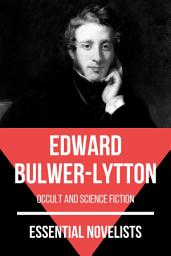 Icon image Essential Novelists - Edward Bulwer-Lytton: occult and science fiction