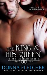 Icon image The King & His Queen: Pict King Series Book 3