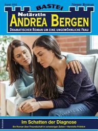 Icon image Notärztin Andrea Bergen 1532: Im Schatten der Diagnose