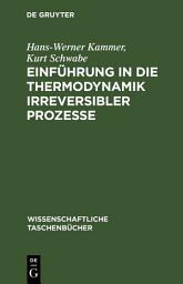 Icon image Einführung in die Thermodynamik irreversibler Prozesse