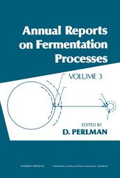 Icon image Annual Reports on Fermentation Processes: Volume 3