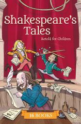 Icon image Shakespeare's Tales Retold for Children: 16 Books
