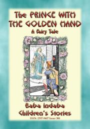 Icon image THE PRINCE WITH THE GOLDEN HAND - A Far-Eastern Fairy Tales: Baba Indaba Children's Stories - Issue 380