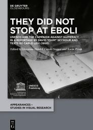 Icon image They did not stop at Eboli: UNESCO and the Campaign against Illiteracy in a Reportage by David “Chim” Seymour and Carlo Levi (1950)