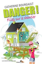 Icon image Danger! Filles sur le chantier