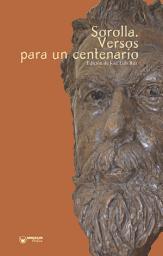 Icon image Sorolla. Versos para un centenario