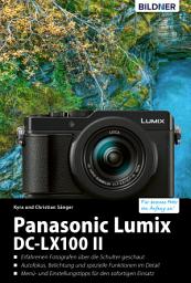 Icon image Panasonic Lumix DC-LX 100 II: Das umfangreiche Praxisbuch zu Ihrer Kamera! BILDNER Verlag GmbH