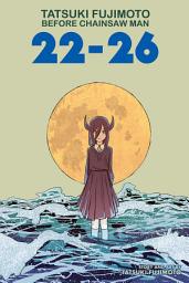 Icon image Tatsuki Fujimoto Before Chainsaw Man: 22–26