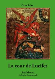 Icon image ARS MAGNA: LA COUR DE LUCIFER