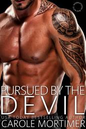 Icon image Pursued by the Devil: A Dark Billionaire Alpha Hero Romance