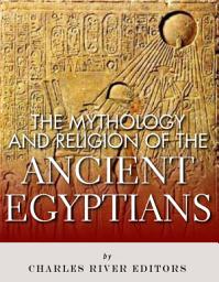 Icon image The Mythology and Religion of the Ancient Egyptians
