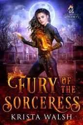 Icon image Fury of the Sorceress: An Immortal Sorceress Novella