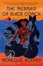 Icon image The Mermaid of Black Conch: A novel