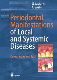 Icon image Periodontal Manifestations of Local and Systemic Diseases: Colour Atlas and Text