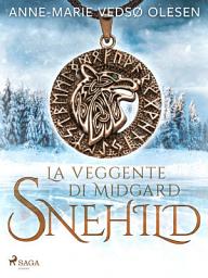 Icon image Snehild. La veggente di Midgard