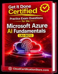 Icon image Get It Done Certified Practice Exam Questions for the Microsoft Azure AI Fundamentals (AI-901): 550 Exam-Style Questions | Detailed Explanations | Review Checklist & Scorecard