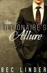 Icon image The Billionaire's Allure