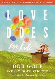 Icon image Love Does for Kids Experience Kit and Activity Book