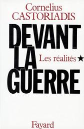 Icon image Devant la guerre: Les réalités