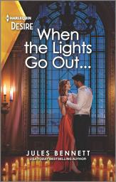 Icon image When the Lights Go Out...: A workplace romance set in a blackout