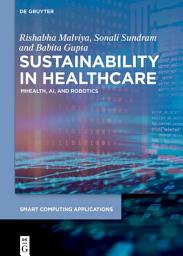 Icon image Sustainability in Healthcare: mHealth, AI, and Robotics