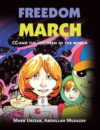 Icon image Freedom March: Cc and the Children of the World