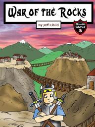 Icon image War of the Rocks: Burning Bridges (Kids’ Adventure Stories)