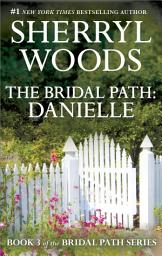 Icon image The Bridal Path: Danielle