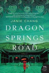 Icon image Dragon Springs Road: A Novel
