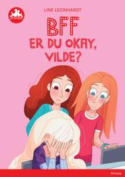 Icon image BFF - Er du okay, Vilde?, Rød Læseklub: Bind 0
