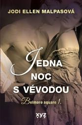 Icon image Jedna noc s vévodou: Belmore square 1., Svazek 1