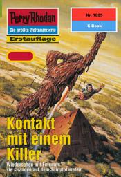Icon image Perry Rhodan 1835: Kontakt mit einem Killer: Perry Rhodan-Zyklus "Die Tolkander"