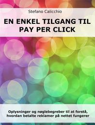 Icon image En enkel tilgang til Pay Per Click: Oplysninger og nøglebegreber til at forstå, hvordan betalte reklamer på nettet fungerer