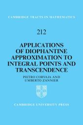Icon image Applications of Diophantine Approximation to Integral Points and Transcendence