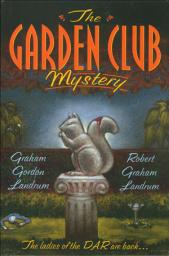 Icon image The Garden Club Mystery