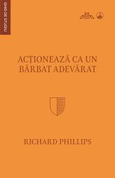 Icon image Acționează ca un bărbat adevărat