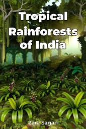 Icon image Tropical Rainforests of India
