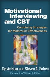 Icon image Motivational Interviewing and CBT: Combining Strategies for Maximum Effectiveness