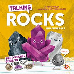 Icon image Talking Rocks and Minerals: Fact-Packed Guide to Geology