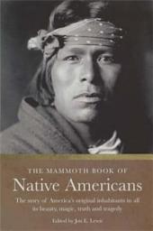 Icon image The Mammoth Book of Native Americans