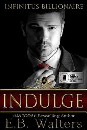 Icon image Indulge: Infinitus Billionaire