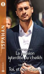 Icon image La passion interdite du cheikh - Toi, et rien d'autre