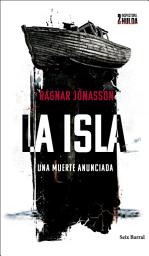 Icon image La isla (Serie Inspectora Hulda 2): Una muerte anunciada